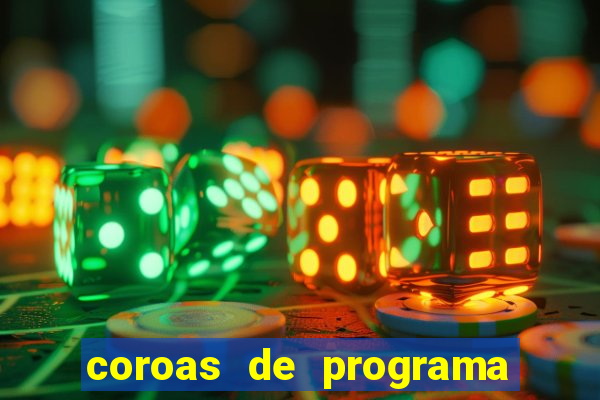 coroas de programa de porto alegre